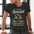 Special Teacher To Hear Child Cant Say Autism Awareness Sped Men's V-Neck T-Shirt, gift for family, gift for coworker