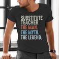 Substitute Teacher Man The Myth The Legend Appreciation Day Men's V-Neck T-Shirt, gift for family, gift for coworker