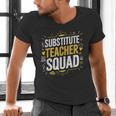Substitute Teacher Squad Sub Teacher Substitute Teaching Men's V-Neck T-Shirt, gift for family, gift for coworker Substitute Teacher Squad Sub Teacher Substitute Teaching Men's V-Neck T-Shirt, gift for family, gift for coworker