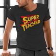 Super Teacher SuperTeacher Men's V-Neck T-Shirt, Super Teacher Shirts, gift for family, gift for coworker Super Teacher SuperTeacher Men's V-Neck T-Shirt, Super Teacher Shirts, gift for family, gift for coworker