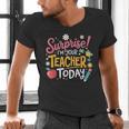 Surprise I'm Your Teacher Today Men's V-Neck T-Shirt, gift for family, gift for coworker Surprise I'm Your Teacher Today Men's V-Neck T-Shirt, gift for family, gift for coworker