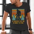 A Teacher Like Me Is Hard To Find Bigfoot Teacher Men's V-Neck T-Shirt, gift for family, gift for coworker A Teacher Like Me Is Hard To Find Bigfoot Teacher Men's V-Neck T-Shirt, gift for family, gift for coworker