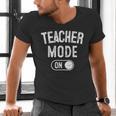 Teacher Mode On School Education Educator Men's V-Neck T-Shirt, gift for family, gift for coworker