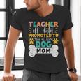Teacher Off Duty Promoted To Stay At Home Dog Mom Teachers Men's V-Neck T-Shirt, gift for family, gift for coworker Teacher Off Duty Promoted To Stay At Home Dog Mom Teachers Men's V-Neck T-Shirt, gift for family, gift for coworker