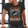 My Teacher Was Wrong I Get Paid To Stare Out The Window Men's V-Neck T-Shirt, gift for family, gift for coworker