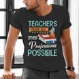 Teachers Make All Other Professions Possible Back To School For Men Women Men's V-Neck T-Shirt, gift for family, gift for coworker