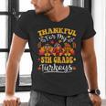 Thankful For My 5th Grade Turkeys Thanksgiving Teacher Fall Men's V-Neck T-Shirt, gift for family, gift for coworker