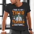 This Is My Tired Teacher Costume Halloween Costumes Men's V-Neck T-Shirt, gift for family, gift for coworker This Is My Tired Teacher Costume Halloween Costumes Men's V-Neck T-Shirt, gift for family, gift for coworker