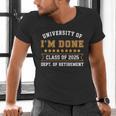 University Of I'm Done Teacher Retirement 2025 Men's V-Neck T-Shirt, gift for family, gift for coworker