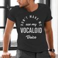 Vocaloid Voice Vocal Music Teacher Singer Singing Men's V-Neck T-Shirt, gift for family, gift for coworker Vocaloid Voice Vocal Music Teacher Singer Singing Men's V-Neck T-Shirt, gift for family, gift for coworker