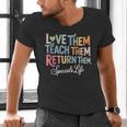 Women Teach Them Love Them Return Them Specials Teacher Life Men's V-Neck T-Shirt, gift for family, gift for coworker Women Teach Them Love Them Return Them Specials Teacher Life Men's V-Neck T-Shirt, gift for family, gift for coworker