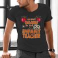 You Won't Scare Me I'm An Infant Teacher Men Women Men's V-Neck T-Shirt, gift for family, gift for coworker