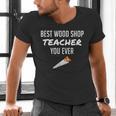 Wood Shop Teacher For Dad From Student Men's V-Neck T-Shirt, gift for family, gift for coworker Wood Shop Teacher For Dad From Student Men's V-Neck T-Shirt, gift for family, gift for coworker