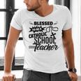 Blessed To Be A Catholic School Teacher Christian Teaching Men's V-Neck T-Shirt, gift for family, gift for coworker