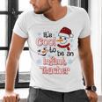 It's Cool To Be a Infant Teacher Snowman Winter Christmas Men's V-Neck T-Shirt, gift for family, gift for coworker