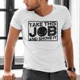 Take This Job And Shove It Teacher And Technician Work For Men Women Men's V-Neck T-Shirt, gift for family, gift for coworker Take This Job And Shove It Teacher And Technician Work For Men Women Men's V-Neck T-Shirt, gift for family, gift for coworker