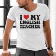 I Love My English Teacher Heart English Language Teachers For Men Women Kids Men's V-Neck T-Shirt, English Teacher Shirts, gift for family, gift for coworker I Love My English Teacher Heart English Language Teachers For Men Women Kids Men's V-Neck T-Shirt, English Teacher Shirts, gift for family, gift for coworker