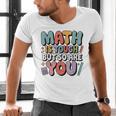 Math Is Tough But So Are You Motivational School Teacher Men's V-Neck T-Shirt, gift for family, gift for coworker Math Is Tough But So Are You Motivational School Teacher Men's V-Neck T-Shirt, gift for family, gift for coworker