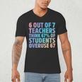 6 Out Of 7 Teachers Think 67 Of Students Overuse 67 Quote Men's V-Neck T-Shirt, novelty gifts, funny gifts 6 Out Of 7 Teachers Think 67 Of Students Overuse 67 Quote Men's V-Neck T-Shirt, novelty gifts, funny gifts