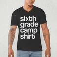 6th Sixth Grade Camp Counselor Camper Teacher Chaperone Men's V-Neck T-Shirt, novelty gifts, funny gifts 6th Sixth Grade Camp Counselor Camper Teacher Chaperone Men's V-Neck T-Shirt, novelty gifts, funny gifts