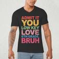 Admit It You Low Key Love 6th Grade Bruh Teacher Squad Life Men's V-Neck T-Shirt, novelty gifts, funny gifts Admit It You Low Key Love 6th Grade Bruh Teacher Squad Life Men's V-Neck T-Shirt, novelty gifts, funny gifts