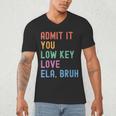 Admit It You Low Key Love ELA Bruh English Teacher Men's V-Neck T-Shirt, novelty gifts, funny gifts Admit It You Low Key Love ELA Bruh English Teacher Men's V-Neck T-Shirt, novelty gifts, funny gifts