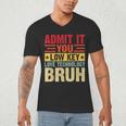 Admit It You Low Key Love Technology Bruh Teacher Kid Men's V-Neck T-Shirt, novelty gifts, funny gifts Admit It You Low Key Love Technology Bruh Teacher Kid Men's V-Neck T-Shirt, novelty gifts, funny gifts