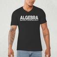 Algebra Quote For Math Lover Teacher Love Algebra Men Women Kids Men's V-Neck T-Shirt, novelty gifts, funny gifts Algebra Quote For Math Lover Teacher Love Algebra Men Women Kids Men's V-Neck T-Shirt, novelty gifts, funny gifts