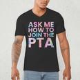 Ask Me How To Join PTA Crew Parent Teacher Matching School Men's V-Neck T-Shirt, novelty gifts, funny gifts Ask Me How To Join PTA Crew Parent Teacher Matching School Men's V-Neck T-Shirt, novelty gifts, funny gifts