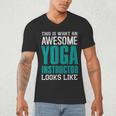 This Is What An Awesome Yoga Instructor Yoga Teacher Men's V-Neck T-Shirt, novelty gifts, funny gifts This Is What An Awesome Yoga Instructor Yoga Teacher Men's V-Neck T-Shirt, novelty gifts, funny gifts