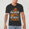 My Broom Broke So Now I Teach Halloween Teacher Men's V-Neck T-Shirt, novelty gifts, funny gifts My Broom Broke So Now I Teach Halloween Teacher Men's V-Neck T-Shirt, novelty gifts, funny gifts