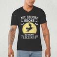 My Broom Broke So Now I Teach Math Teacher Halloween Costume For Men Women Men's V-Neck T-Shirt, novelty gifts, funny gifts My Broom Broke So Now I Teach Math Teacher Halloween Costume For Men Women Men's V-Neck T-Shirt, novelty gifts, funny gifts