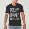 Some Call It Chaos We Call It Physical Education Teacher Men's V-Neck T-Shirt, novelty gifts, funny gifts Some Call It Chaos We Call It Physical Education Teacher Men's V-Neck T-Shirt, novelty gifts, funny gifts