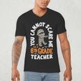 You Cannot Scare Me Im A Teacher 6th Grade Halloween Teacher For Men Women Kids Men's V-Neck T-Shirt, novelty gifts, funny gifts