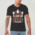 You Can't Scare Me I'm A Substitute Teacher Shirt Halloween Men's V-Neck T-Shirt, novelty gifts, funny gifts You Can't Scare Me I'm A Substitute Teacher Shirt Halloween Men's V-Neck T-Shirt, novelty gifts, funny gifts