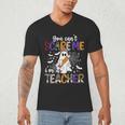You Can't Scare Me I'm A Teacher Halloween Costume Men's V-Neck T-Shirt, novelty gifts, funny gifts