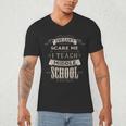 You Cant Scare Me I Teach Middle School Teacher Men's V-Neck T-Shirt, novelty gifts, funny gifts You Cant Scare Me I Teach Middle School Teacher Men's V-Neck T-Shirt, novelty gifts, funny gifts