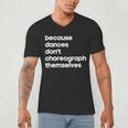Choreographer Dance Teacher Cool Unique Shirt For Men Women Men's V-Neck T-Shirt, novelty gifts, funny gifts Choreographer Dance Teacher Cool Unique Shirt For Men Women Men's V-Neck T-Shirt, novelty gifts, funny gifts