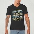 Custodian Because Teachers Need Heroes Too School Janitor Men's V-Neck T-Shirt, novelty gifts, funny gifts Custodian Because Teachers Need Heroes Too School Janitor Men's V-Neck T-Shirt, novelty gifts, funny gifts
