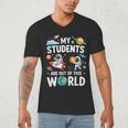 Cute School Teacher My Students Are Out Of This World Space Men's V-Neck T-Shirt, novelty gifts, funny gifts