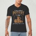 A Day Without Pottery Teacher Clay Kiln Ceramics Artist Men Women Men's V-Neck T-Shirt, novelty gifts, funny gifts A Day Without Pottery Teacher Clay Kiln Ceramics Artist Men Women Men's V-Neck T-Shirt, novelty gifts, funny gifts