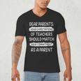 Dear Parents Your Expectations Of Teachers Should Match Men Women Men's V-Neck T-Shirt, novelty gifts, funny gifts