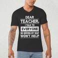 Dear Teacher i Talk To Everyone Funny Back To School Men's V-Neck T-Shirt, novelty gifts, funny gifts