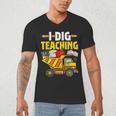 I Dig Teaching Dump Truck Construction Back School Teacher Men's V-Neck T-Shirt, novelty gifts, funny gifts I Dig Teaching Dump Truck Construction Back School Teacher Men's V-Neck T-Shirt, novelty gifts, funny gifts