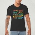 Dinosaurs Didnt Read Book Lover Boys Kids Teacher Men's V-Neck T-Shirt, novelty gifts, funny gifts Dinosaurs Didnt Read Book Lover Boys Kids Teacher Men's V-Neck T-Shirt, novelty gifts, funny gifts