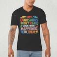 Dinosaurs Didnt Read Look What Happened To Them Cute Teacher Men's V-Neck T-Shirt, novelty gifts, funny gifts Dinosaurs Didnt Read Look What Happened To Them Cute Teacher Men's V-Neck T-Shirt, novelty gifts, funny gifts