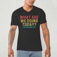 What Are We Doing Today PE Teacher Life Men's V-Neck T-Shirt, novelty gifts, funny gifts What Are We Doing Today PE Teacher Life Men's V-Neck T-Shirt, novelty gifts, funny gifts