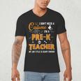 I Don't Need A Costume I'm A Pre-K Teacher Halloween Men Women Men's V-Neck T-Shirt, novelty gifts, funny gifts I Don't Need A Costume I'm A Pre-K Teacher Halloween Men Women Men's V-Neck T-Shirt, novelty gifts, funny gifts