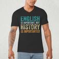 English Is Important But History Is Importanter Teacher Men's V-Neck T-Shirt, novelty gifts, funny gifts English Is Important But History Is Importanter Teacher Men's V-Neck T-Shirt, novelty gifts, funny gifts