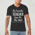 My Favorite Teacher Gave Me This Shirt Dad Daughter Men's V-Neck T-Shirt, novelty gifts, funny gifts My Favorite Teacher Gave Me This Shirt Dad Daughter Men's V-Neck T-Shirt, novelty gifts, funny gifts